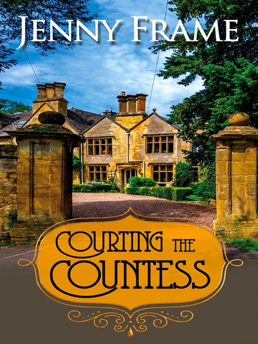 Title details for Courting the Countess by Jenny Frame - Available